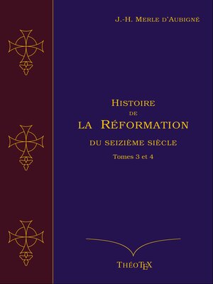cover image of Histoire de la Réformation du seizième siècle, Tomes 3 et 4